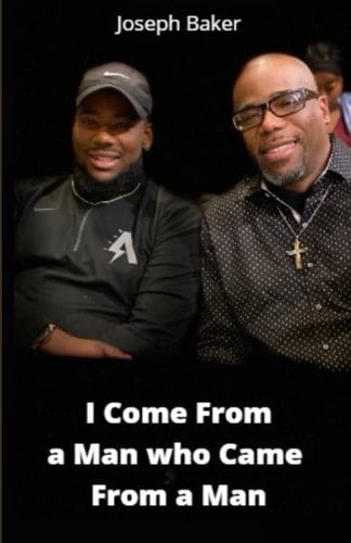 I Come from a Man Who Came from a Man