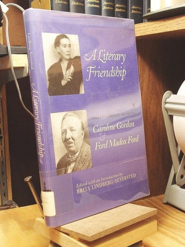 A Literary Friendship Correspondence Between Caroline Gordon & Ford Madox Ford