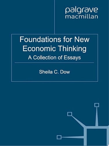 Foundations for New Economic Thinking A Collection of Essays