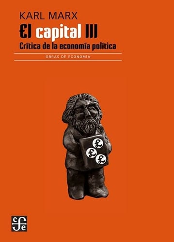 El capital: Crítica de la economía política, III, Libro III (Spanish Edition)