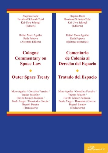 Comentario de Colonia al Derecho del Espacio. Tratado del Espacio. Cologne Commentary on Space Law. Outer Space Treaty