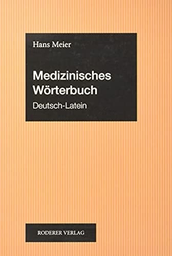 Medizinisches Wörterbuch Deutsch - Latein