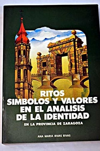 Ritos, símbolos y valores en el análisis de la identidad en la provincia de Zaragoza