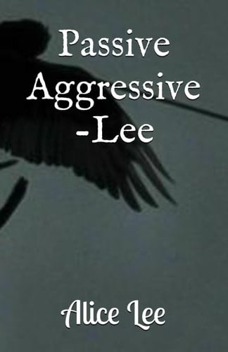 Passive Aggressive-Lee