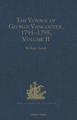 The Voyage of George Vancouver, 1791–1795