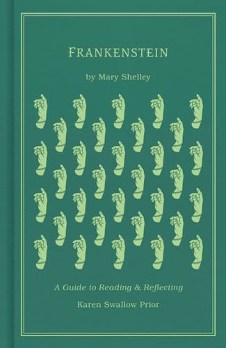Frankenstein A Guide to Reading and Reflecting