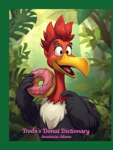Dodo's Donut Dictionary (Fairy Tale Cookbooks)