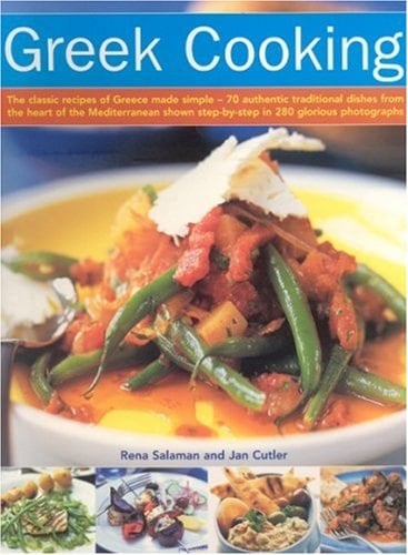 Greek Cooking The Classic Recipes of Greece Made Simple - 70 Authentic Traditional Dishes from the Heart of the Mediterranean Shown Step-by-Step in 280 Glorious Photographs