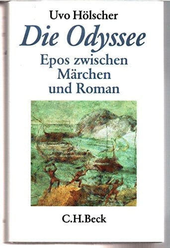 Die Odyssee. Epos zwischen Märchen und Roman