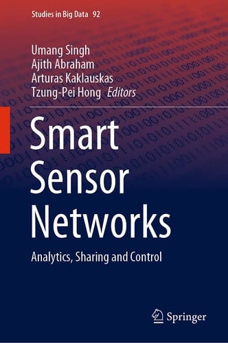 Smart Sensor Networks Analytics, Sharing and Control