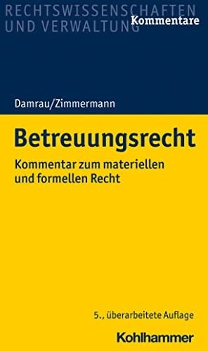 Betreuungsrecht Kommentar zum materiellen und formellen Recht