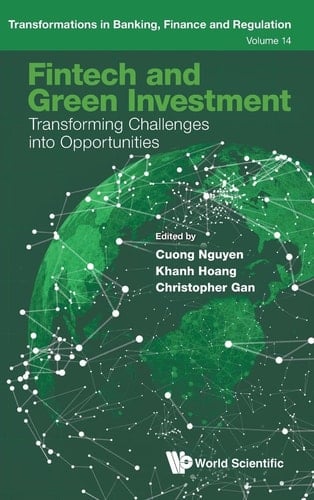 Fintech and Green Investment Transforming Challenges Into Opportunities