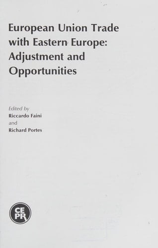 European Union Trade with Eastern Europe: Adjustment and Opportunities