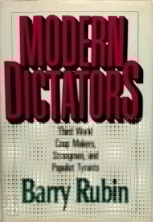 Modern Dictators A History of Tyranny in the Third World
