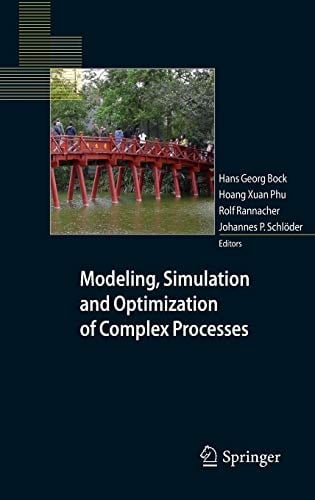 Modeling, Simulation and Optimization of Complex Processes Proceedings of the Fourth International Conference on High Performance Scientific Computing, March 2-6, 2009, Hanoi, Vietnam