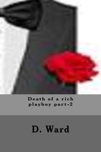 Death of a Rich Playboy Part-2