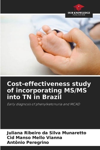 Cost-effectiveness study of incorporating MS/MS into TN in Brazil