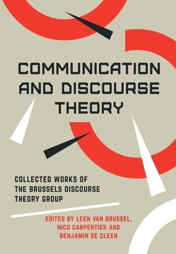 Communication and Discourse Theory Collected Works of the Brussels Discourse Theory Group