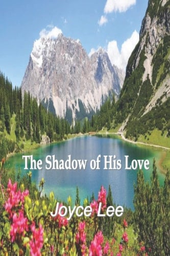 The Shadow of His Love