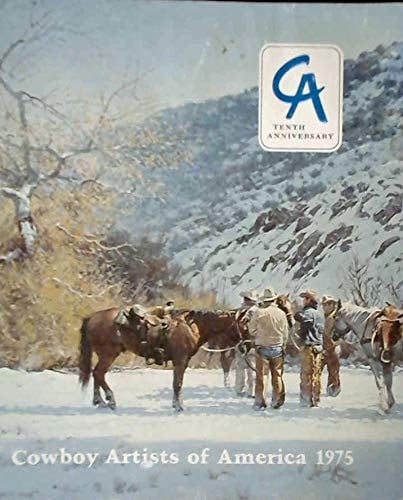 Cowboy Artists of America, 1975 Tenth Annual Exhibition at the Phoenix Art Museum, October 24-November 17, 1975