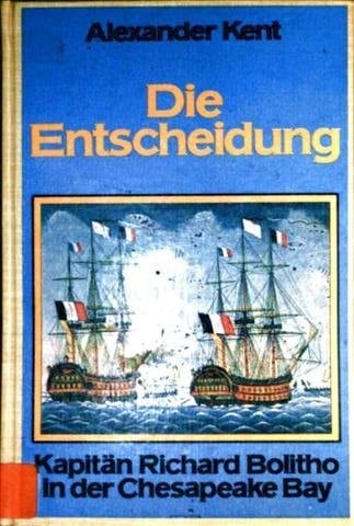 Die Entscheidung Kapitän Richard Bolitho in d. Chesapeake Bay