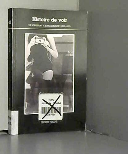 Histoire de voir une histoire de la photographie