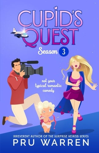 Cupid's Quest Season Three Not Your Typical Romantic Comedy