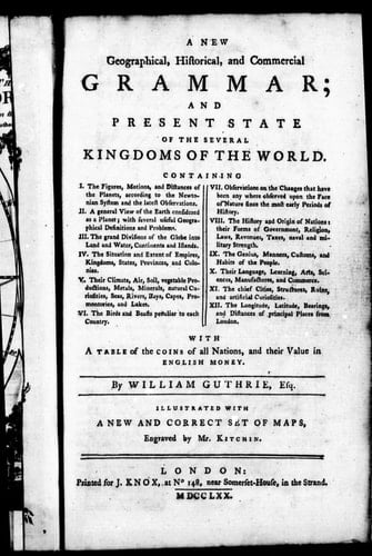 A new geographical, historical and commercial grammar: and present state of the several kingdoms of the world ... with a table of the coins of all nations, and their value in English money