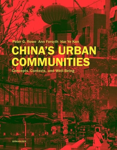 China's Urban Communities Concepts, Contexts, and Well-being