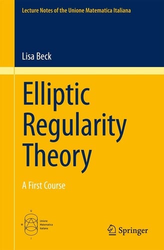 Elliptic Regularity Theory A First Course