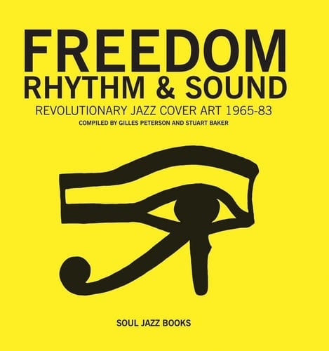 Freedom, Rhythm and Sound Revolutionary Jazz Cover Art 1960-78