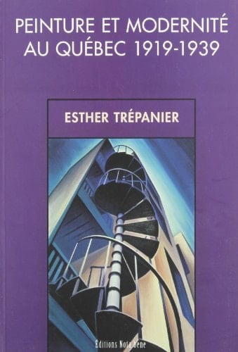 Peinture et modernité au Québec, 1919-1939