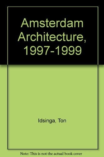 Amsterdam Architecture, 1997-99