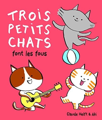 Trois petits chats font les fous