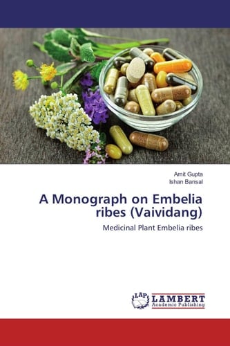 A Monograph on Embelia Ribes (Vaividang) Medicinal Plant Embelia Ribes