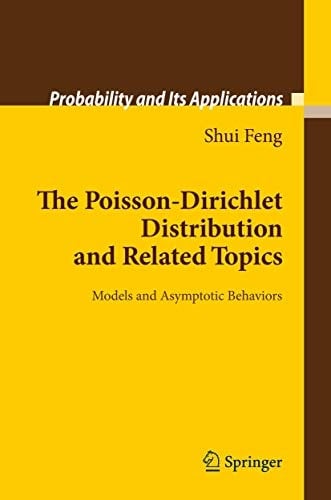 The Poisson-Dirichlet Distribution and Related Topics Models and Asymptotic Behaviors