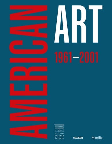 American Art, 1961-2001 The Walker Art Center Collections