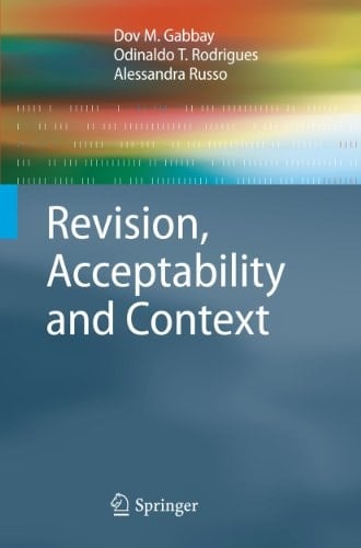 Revision, Acceptability and Context Theoretical and Algorithmic Aspects