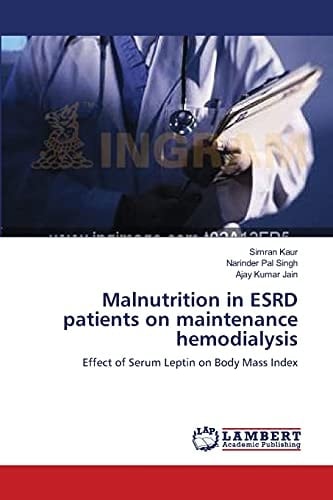 Malnutrition in Esrd Patients on Maintenance Hemodialysis
