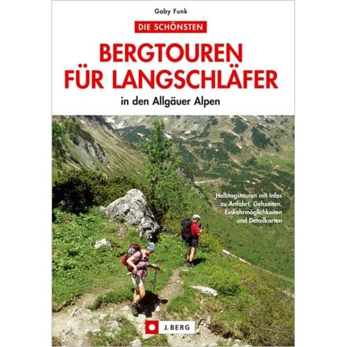 Die schönsten Bergtouren für Langschläfer in den Allgäuer Alpen