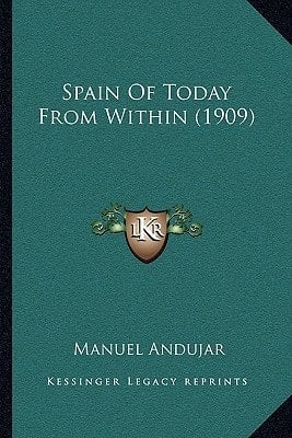 Spain Of Today From Within (1909)