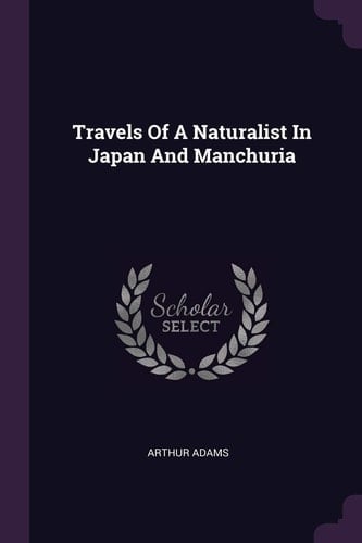 Travels Of A Naturalist In Japan And Manchuria