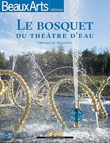 Le bosquet du Théâtre d'eau Château de Versailles