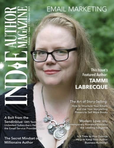 Indie Author Magazine Featuring Tammi Labrecque Email Marketing, Building Your Mailing List, Author Newsletter Strategies, and Connecting with Readers