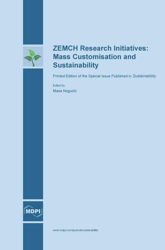 ZEMCH Research Initiatives: Mass Customisation and Sustainability