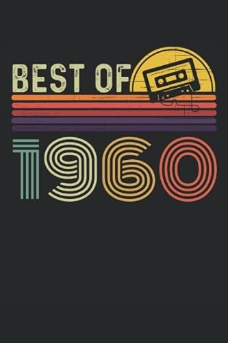 Best of 1960: Blank Lined Journal Notebook to Write in your Ideas, Plans, 60th Birthday Gifts