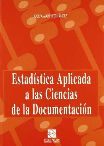 Estadística aplicada a las ciencias de la documentación