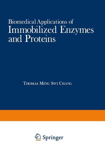Biomedical Applications of Immobilized Enzymes and Proteins Volume 2