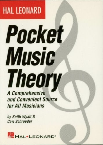 Hal Leonard Pocket Music Theory: A Comprehensive and Convenient Source for All Musicians