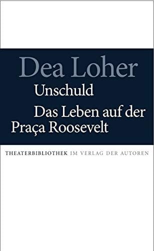 Unschuld / Das Leben auf der Praca Roosevelt